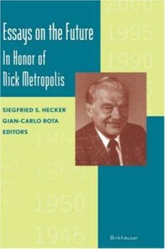 Hardcover Essays on the Future: In Honor of Nick Metropolis Book