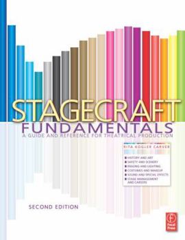 Paperback Stagecraft Fundamentals Second Edition: A Guide and Reference for Theatrical Production Book