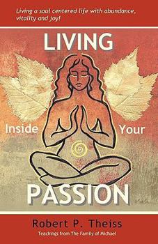Paperback Living Inside Your Passion Book
