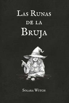 Runas de la Bruja o Runas Gitanas (Spanish Edition)