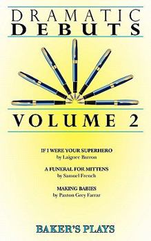 Paperback Dramatic Debuts Volume 2 Book