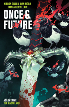 Once & Future, Vol. 5: The Wasteland - Book  of the Once & Future