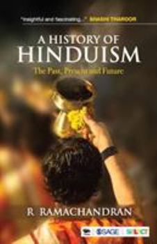 Paperback A History of Hinduism: The Past, Present, and Future Book