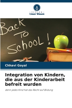 Paperback Integration von Kindern, die aus der Kinderarbeit befreit wurden [German] Book