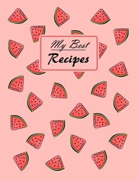 Paperback My Best Recipes: Write down your beloved recipes and create your own cookbook. 120 recipe notebook. Organize your favourite dishes. Ori Book