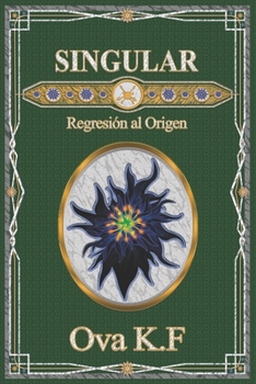 Paperback Singular.: Regresión al origen. [Spanish] Book