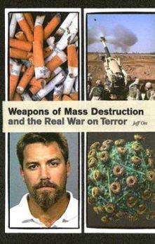 Paperback Weapons of Mass Destruction and the Real War on Terror Book