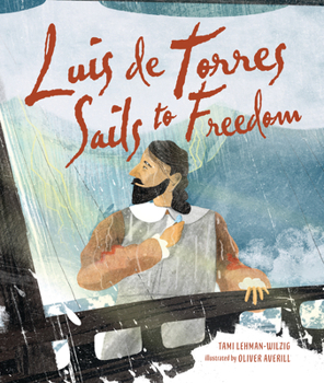 Hardcover Luis de Torres Sails to Freedom Book