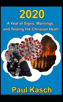 Paperback 2020: A Year of Signs, Warnings, and Testing the Christian Heart Book
