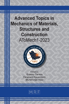 Paperback Advanced Topics in Mechanics of Materials, Structures and Construction: AToMech1-2023 Book