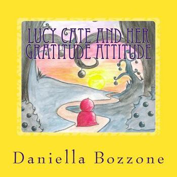 Paperback Lucy Cate and her gratitude attitude Book