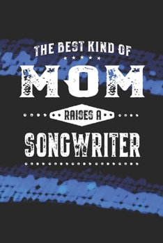 Paperback The Best Kind Of Mom Raises A Songwriter Book