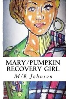 Mary/Pumpkin Recovery Girl (Activity Book) (Volume 1)