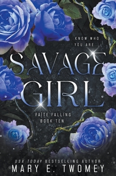 Savage Girl - Book #10 of the Faite Falling