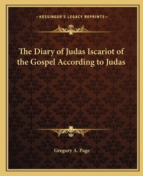 Diary of Judas Iscariot of the Gospel According to Judas