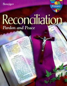 Paperback Reconciliation - Grades K-5: Pardon and Peace Book