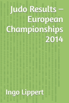 Paperback Judo Results - European Championships 2014 Book