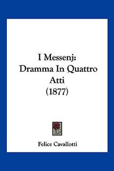 Paperback I Messenj: Dramma In Quattro Atti (1877) [Italian] Book