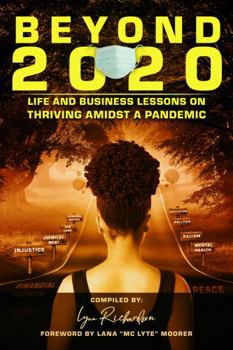 Perfect Paperback Beyond 2020: Life and Business Lessons on Thriving Amidst a Pandemic Book