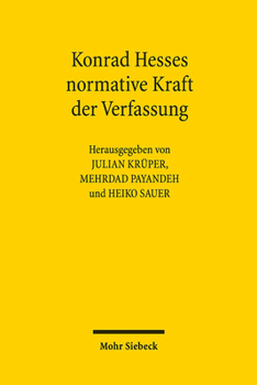 Hardcover Konrad Hesses Normative Kraft Der Verfassung [German] Book