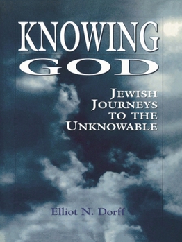 Paperback Knowing God: Jewish Journeys to the Unknowable Book