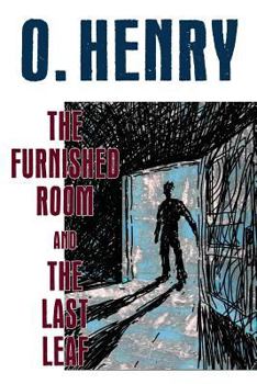 The Furnished Room and The Last Leaf