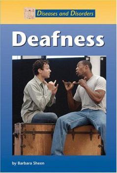 Hardcover Deafness (Diseases and Disorders) Book