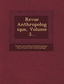 Paperback Revue Anthropologique, Volume 3... [French] Book