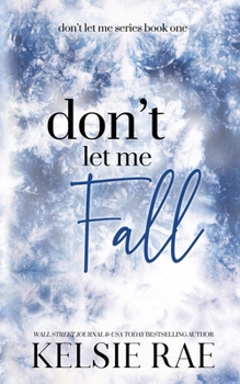 Paperback Don't Let Me Fall Book