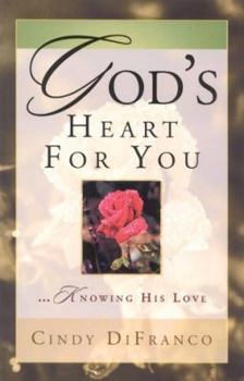 Paperback God's Heart for You: Knowing His Love Book