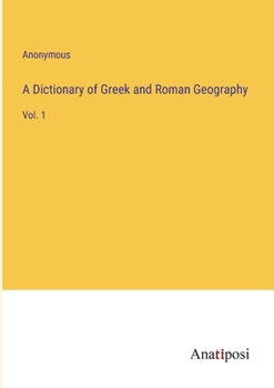Paperback A Dictionary of Greek and Roman Geography: Vol. 1 Book