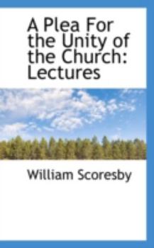 Paperback A Plea for the Unity of the Church: Lectures Book