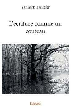 Paperback L'écriture comme un couteau [French] Book