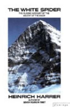 Paperback The White Spider : Story of the North Face of the Eiger Book