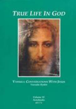Paperback True Life in God: Conversations with Jesus Book