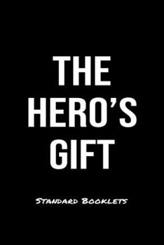 The Hero's Gift Standard Booklets: A softcover fitness tracker to record five exercises for five days worth of workouts.