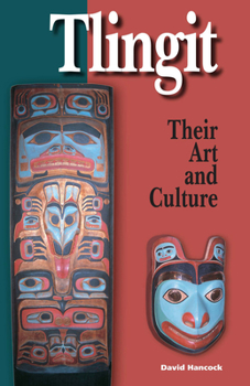 Paperback Tlingit: Their Art and Culture Book