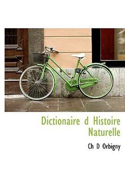 Hardcover Dictionaire D Histoire Naturelle [French] Book