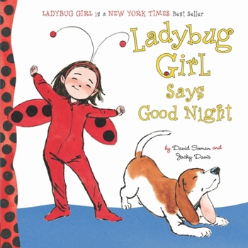 Ladybug Girl Says Good Night - Book  of the Ladybug Girl