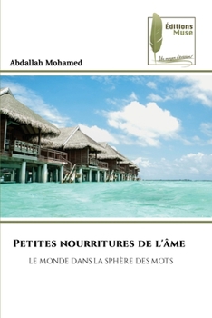Petites nourritures de l'âme (French Edition)