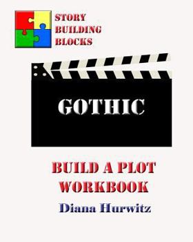 Paperback Gothic: Build A Plot Workbook Book