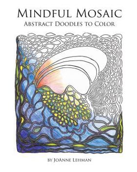 Paperback Mindful Mosaic: Abstract Doodles to Color Book