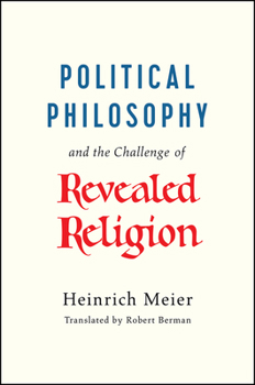 Paperback Political Philosophy and the Challenge of Revealed Religion Book