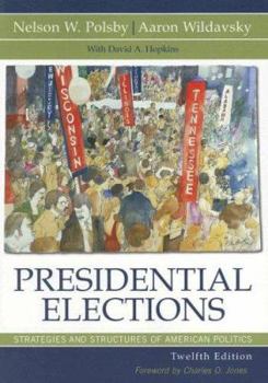 Paperback Presidential Elections: Strategies and Structures of American Politics Book