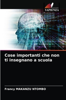 Paperback Cose importanti che non ti insegnano a scuola [Italian] Book