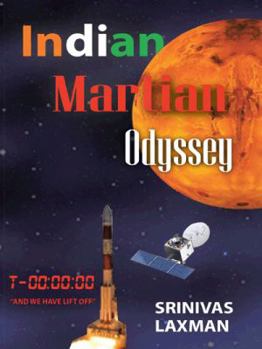 Paperback Indian Martian Odyssey: A Journey to the Red Planet Book