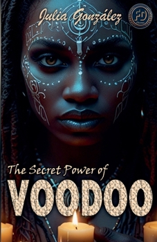 Paperback The Secret Power of Voodoo Book