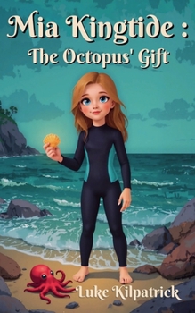 Paperback Mia Kingtide: The Octopus' Gift Book