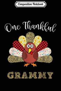 Composition Notebook: One Thankful Grammy Turkey Leopart Thankgivings  Journal/Notebook Blank Lined Ruled 6x9 100 Pages