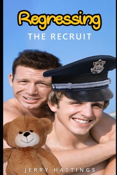 Paperback Regressing the Recruit: An ABDL MM Age Play Instalove Steamy Romance Book